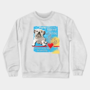 Adopt a  Bulldog Crewneck Sweatshirt